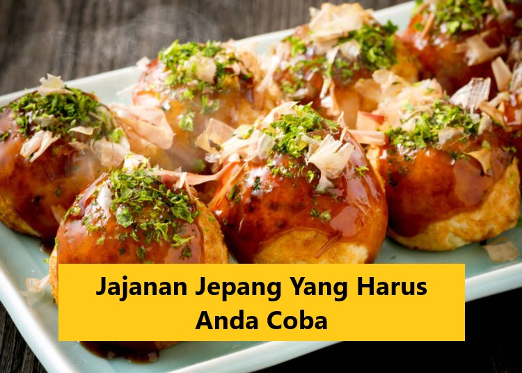 Jajanan Jepang Yang Harus Anda Coba